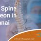 Best Spine Surgeon in Chennai 1 1 85x85